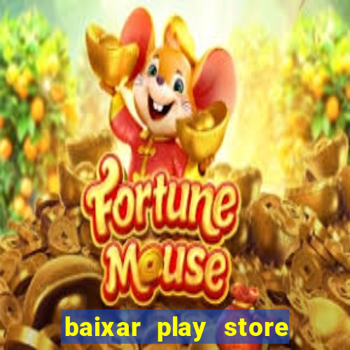 baixar play store para pc baixaki